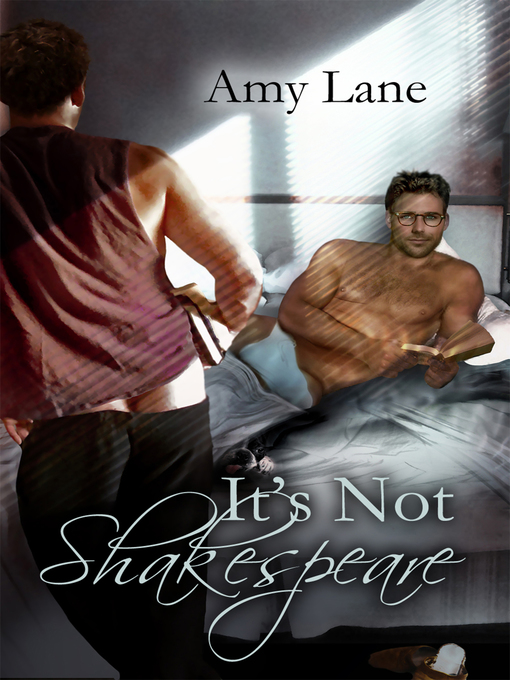 Title details for It's Not Shakespeare by Amy Lane - Available